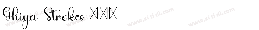Ghiya Strokes字体转换
